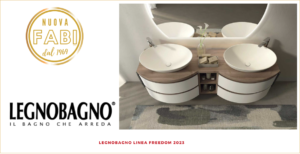 LEGNOBAGNO linea Freedom 2023 - Nuova Fabi srl Shop
